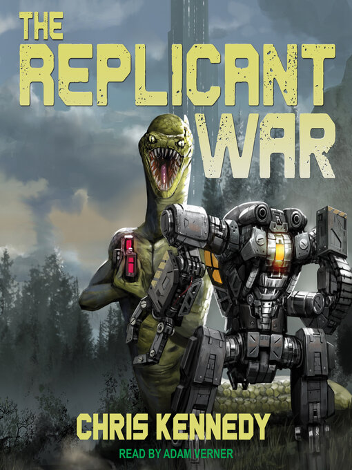 Title details for The Replicant War by Chris Kennedy - Wait list
